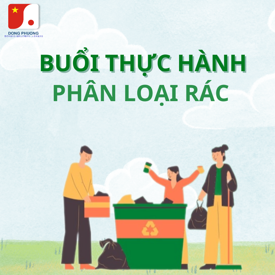 Buổi thực hành và giáo dục định hướng Phân Loại Rác